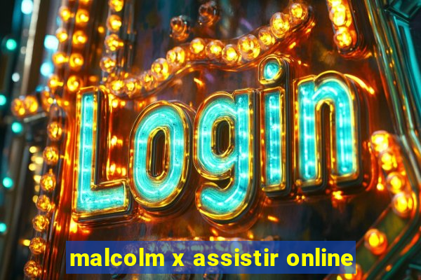 malcolm x assistir online